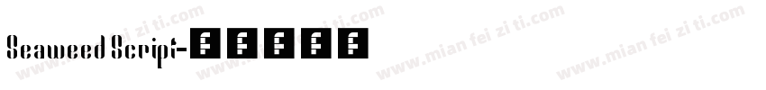 Seaweed Script字体转换